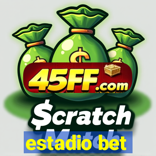 estadio bet